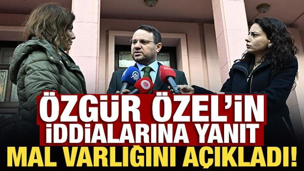 Son Dakika: Akın Gürlek'ten Özgür Özel'in iddialarına yanıt: Mal varlığını açıkladı!
