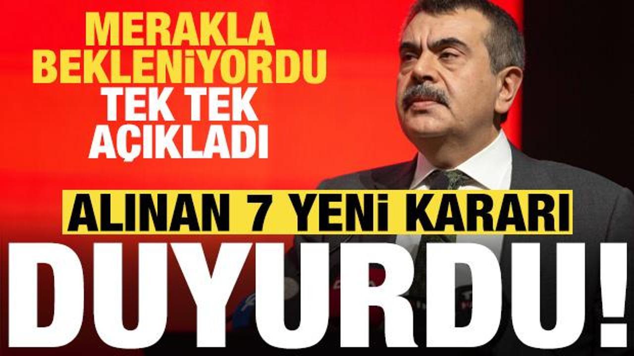 Bakan Tekin'den son dakika açıklamaları! Alınan 7 yeni kararı duyurdu...