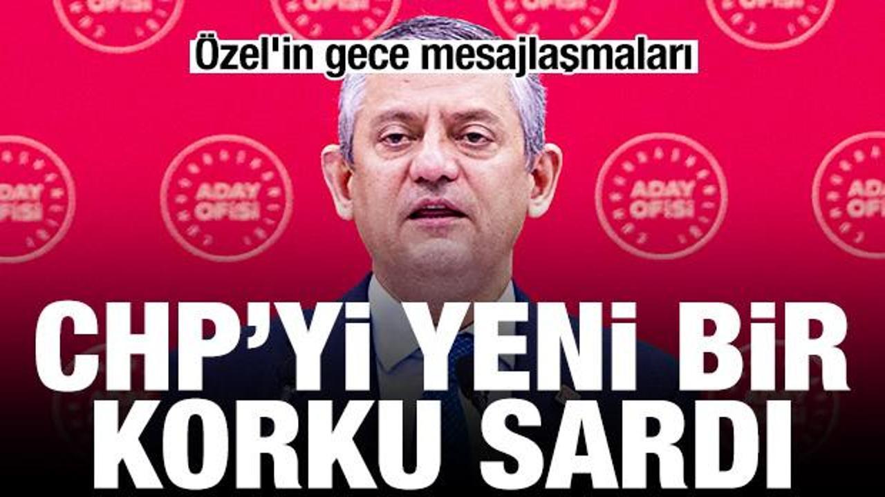 CHP'yi yeni bir korku sardı: Özel'in gece mesajlaşmaları