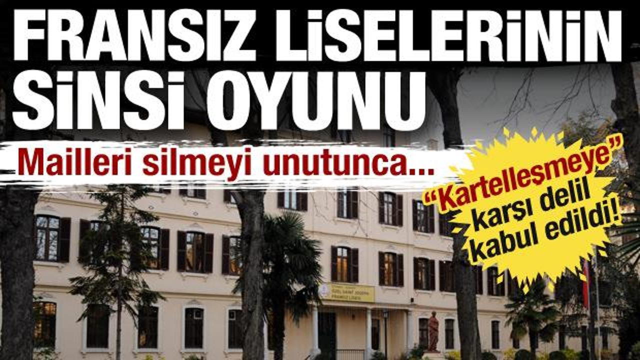 Fransız liselerinin sinsi oyunu! Rekabet Kurumu'ndan 