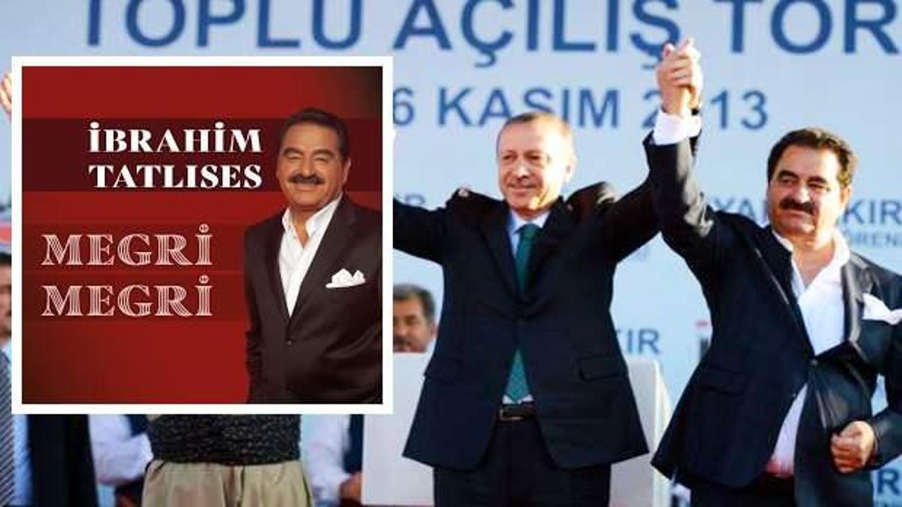 İbrahim Tatlıses'ten ikinci Megri Megri! Erdoğan'ın sözleri de var