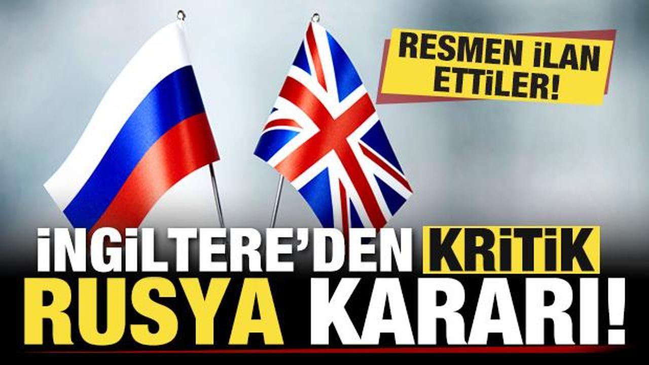 İngiltere'den son dakika Rusya kararı! Putin'i çıldırtacak hamle! Resmen ilan ettiler