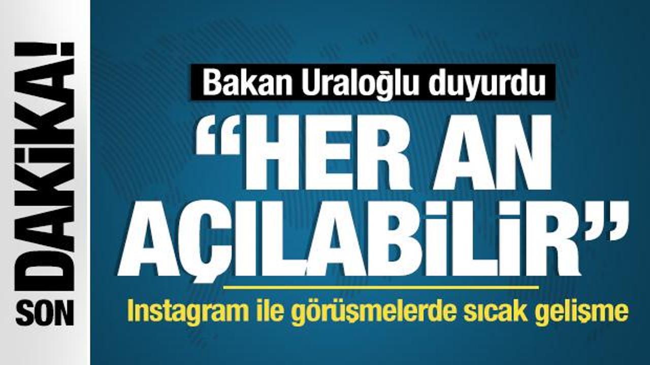 Instagram ne zaman açılacak? Bakan Uraloğlu'ndan yeni açıklama...