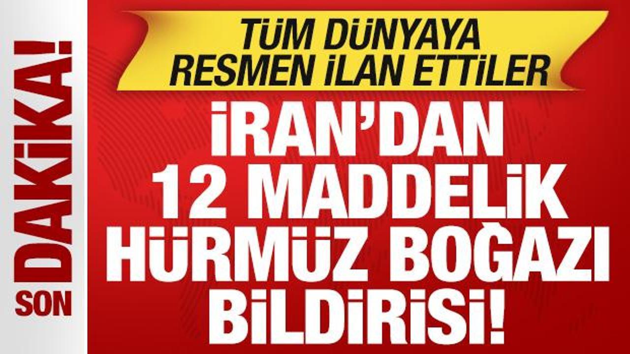 İran'dan son dakika Hürmüz Boğazı bildirisi! Tüm dünyaya ilan ettiler