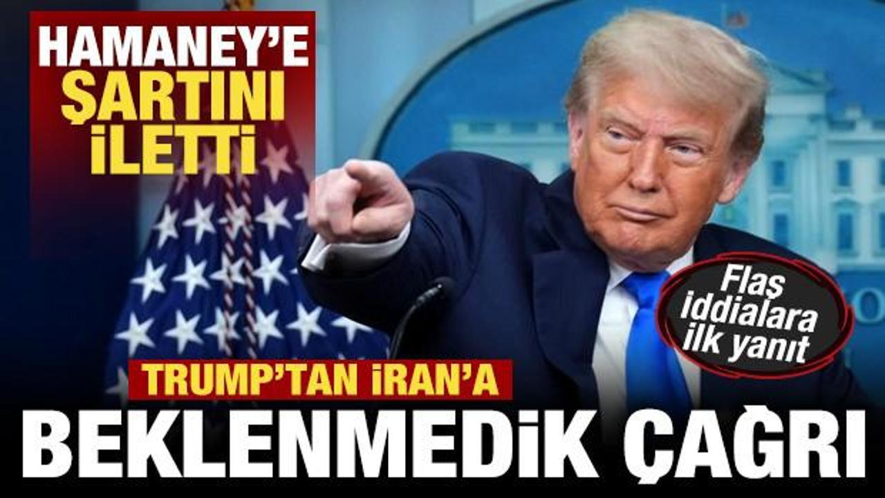 Trump'tan son dakika İran duyurusu! Tek şart koştu! 