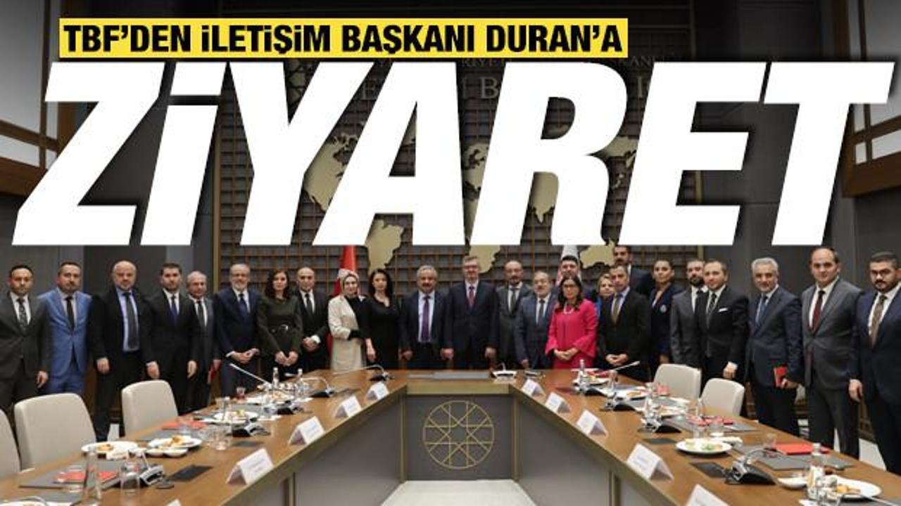 TBF’den İletişim Başkanı Burhanettin Duran’a ziyaret